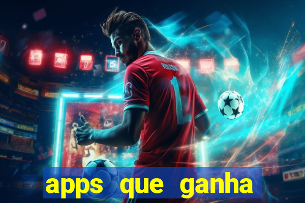 apps que ganha dinheiro jogando